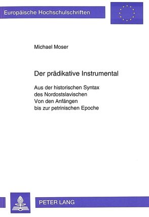 Der prädikative Instrumental von Möser,  Michael