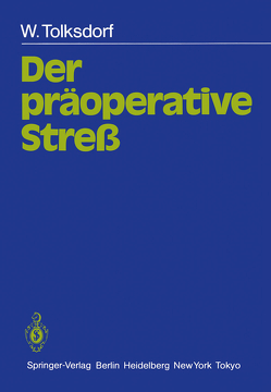 Der präoperative Streß von Lutz,  Horst, Tolksdorf,  W.