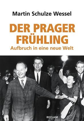 Der Prager Frühling von Schulze Wessel,  Martin