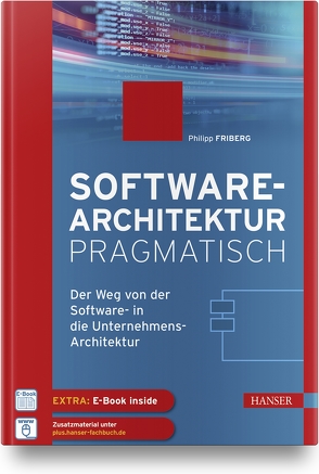 Softwarearchitektur pragmatisch von Friberg,  Philipp
