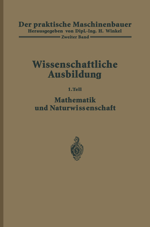 Der praktische Maschinenbauer von Ruegg,  K., Winkel,  H.