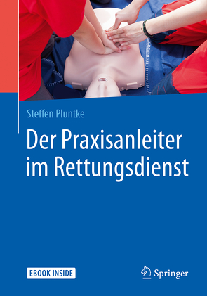 Der Praxisanleiter im Rettungsdienst von Pluntke,  Steffen