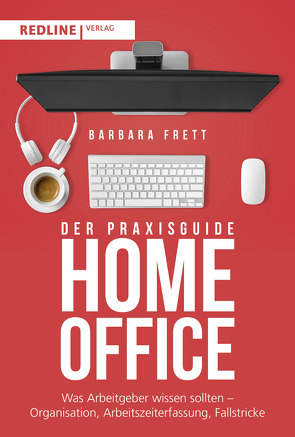 Der Praxisguide Homeoffice von Frett,  Barbara