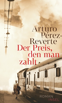Der Preis, den man zahlt von Pérez-Reverte,  Arturo, Zickmann,  Petra