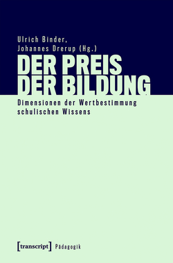 Der Preis der Bildung von Binder,  Ulrich, Drerup,  Johannes