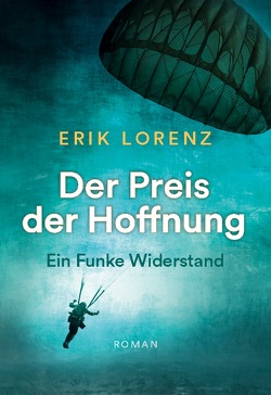 Der Preis der Hoffnung, Teil 1 von Lorenz,  Erik