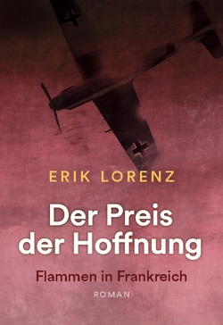 Der Preis der Hoffnung, Teil 2 von Lorenz,  Erik
