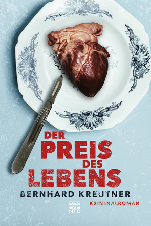 Der Preis des Lebens von Kreutner,  Bernhard