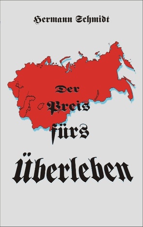 Der Preis fürs Überleben von Schmidt,  Hermann