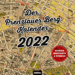 Der Prenzlauer Berg Kalender 2022 von Doetsch,  Tobias