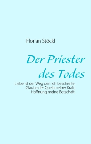 Der Priester des Todes von Stöckl,  Florian