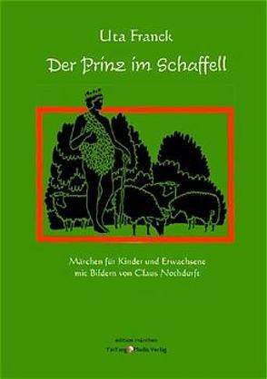 Der Prinz im Schaffell von Franck,  Uta, Nothdurft,  Claus, Pigagaite,  Ramune
