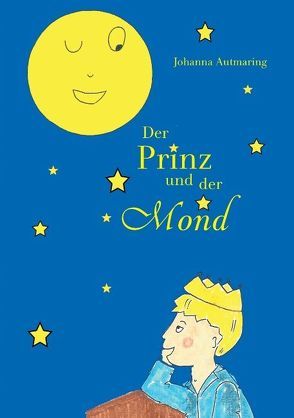 Der Prinz und der Mond von Autmaring,  Johanna