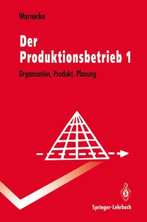 Der Produktionsbetrieb von Warnecke,  Hans-Jürgen