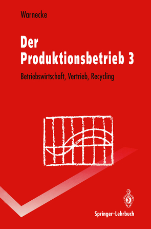 Der Produktionsbetrieb von Warnecke,  Hans-Jürgen