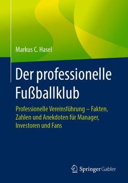 Der professionelle Fußballklub von Hasel,  Markus C.