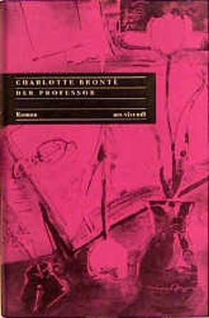 Der Professor von Brontë,  Charlotte, Röckelein,  Gottfried