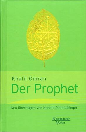 Der Prophet von Dietzfelbinger,  Konrad, Gibran,  Khalil