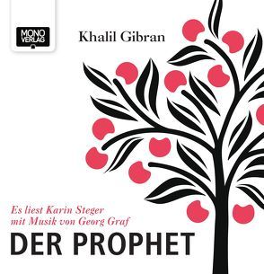 Der Prophet von Gibran,  Khalil, Graf,  Georg, Graf,  Karin, Steger,  Karin