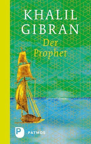 Der Prophet von Gibran,  Khalil, Graf,  Karin, Nickel,  Stefanie