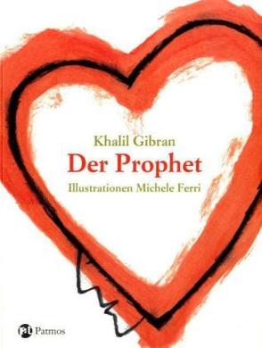 Der Prophet von Ferri,  Michele, Gibran,  Khalil