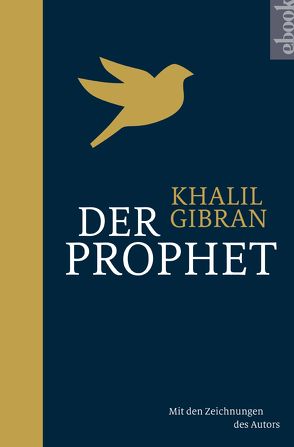 Der Prophet von Eisenhofer,  Hannelore, Gibran,  Kahlil, Konrad,  Ailin