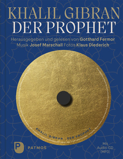 Der Prophet -Buch mit Audio-CD von Diederich,  Klaus, Fermor,  Gotthard, Gibran,  Khalil, Graf,  Karin, Marschall,  Josef