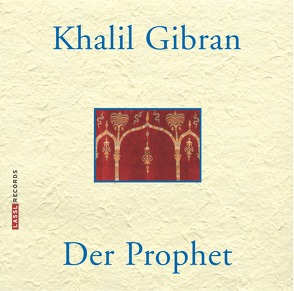 Der Prophet von Gibran,  Khalil, Lassl,  Maria