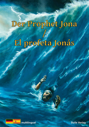 Der Prophet Jona – El Profeta Jona von Dolle,  Heinrich