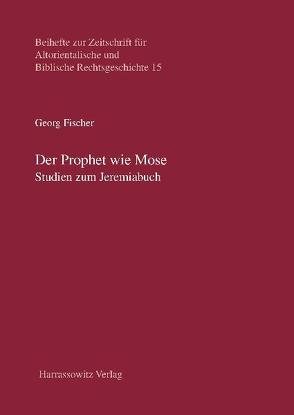 Der Prophet wie Mose von Fischer,  Georg