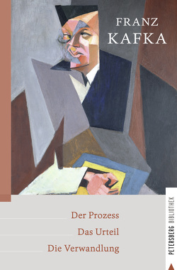 Der Prozess – Das Urteil – Die Verwandlung von Kafka,  Franz