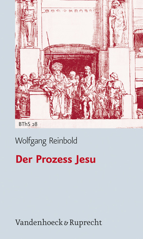 Der Prozess Jesu von Reinbold,  Wolfgang