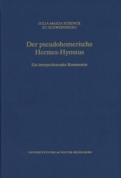 Der pseudohomerische Hermes-Hymnus von Schenck zu Schweinsberg,  Julia-Maria