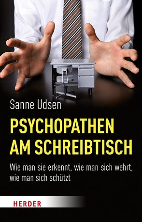 Psychopathen am Schreibtisch von Tech,  Uschi, Udsen,  Dr. Sanne