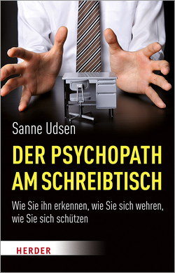 Psychopathen am Schreibtisch von Tech,  Uschi, Udsen,  Sanne
