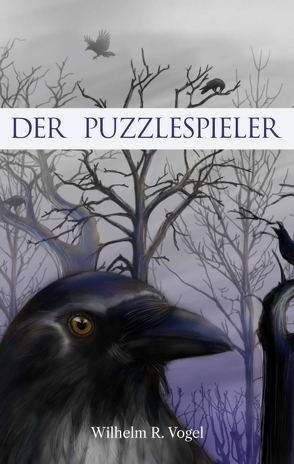 Der Puzzlespieler von Vogel,  Wilhelm R.