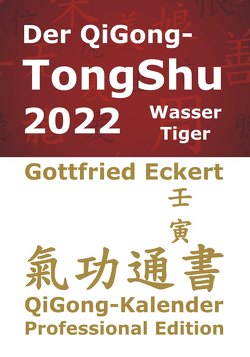 Der QiGong-TongShu 2022 von Eckert,  Gottfried, Lügering,  Jörg, Pätzold,  Manfred