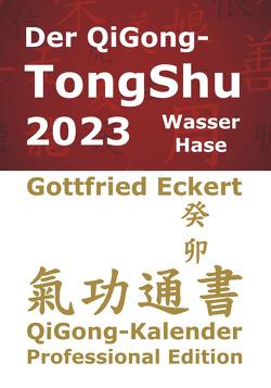 Der QiGong-TongShu 2023 von Eckert,  Gottfried, Lügering,  Jörg, Pätzold,  Manfred