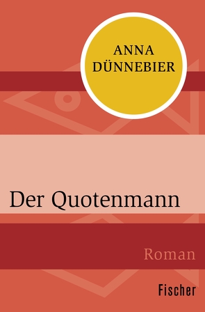 Der Quotenmann von Dünnebier,  Anna