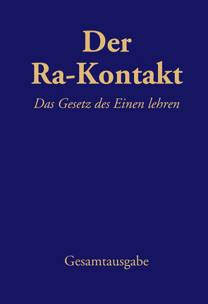 Der Ra-Kontakt: Das Gesetz des Einen lehren von Blumenthal,  Jochen, Elkins,  Don, McCarty,  James, Rueckert,  Carla