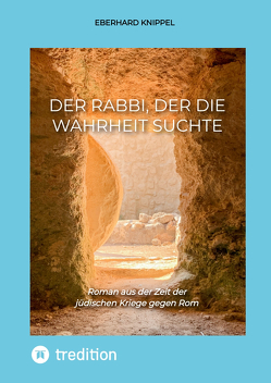 Der Rabbi, der die Wahrheit suchte von Gröhn,  Andreas, Heng,  Pisit, Knippel,  Eberhard