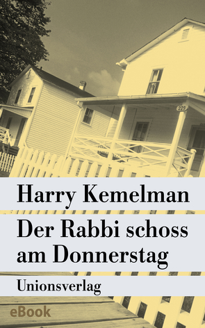 Der Rabbi schoss am Donnerstag von Kemelman,  Harry, Stege,  Gisela