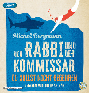 Der Rabbi und der Kommissar: Du sollst nicht begehren von Bär,  Dietmar, Bergmann,  Michel