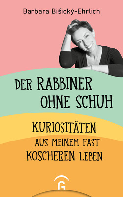 Der Rabbiner ohne Schuh von Bišický- Ehrlich,  Barbara