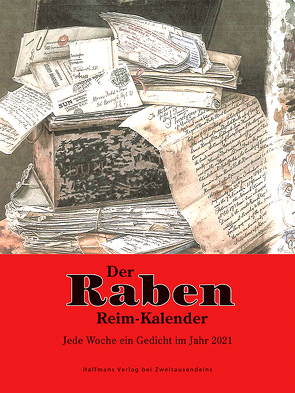 Der Raben-Reim-Kalender für jede Woche ein Gedicht im Jahr 2021 von Haffmans,  Tini, Van Eycken,  Fritz, Wolstenholme,  Jonathan