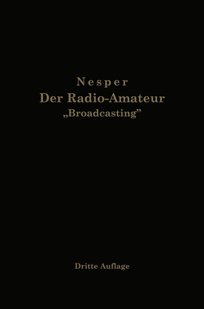 Der Radio-Amateur „Broadcasting“ von Nesper,  Eugen