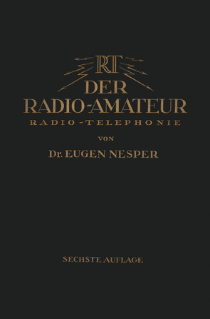 Der Radio-Amateur (Radio-Telephonie) von Nesper,  Eugen