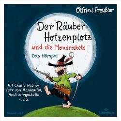 Der Räuber Hotzenplotz – Hörspiele: Der Räuber Hotzenplotz und die Mondrakete – Das Hörspiel von Diverse, Faber,  Dieter, Greis,  Julian, Gustavus,  Frank, Hübner,  Charly, Huster,  Till, Kreuer,  Tim, Oberpichler,  Frank, Preussler,  Otfried, von Manteuffel,  Felix