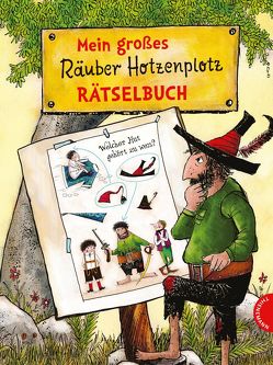 Der Räuber Hotzenplotz: Mein großes Räuber Hotzenplotz-Rätselbuch von Preussler,  Otfried, Tripp,  F J, Weber,  Mathias