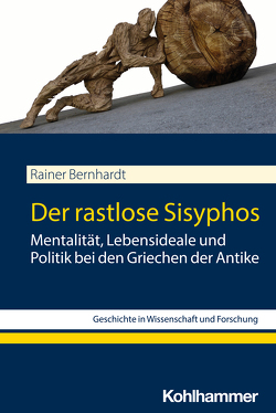 Der rastlose Sisyphos von Bernhardt,  Rainer